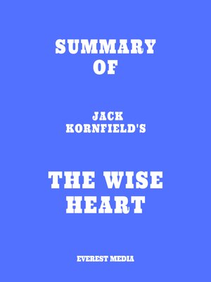 cover image of Summary of Jack Kornfield's the Wise Heart